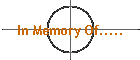 In Memory Of.....